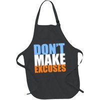 Don't Make Excuses Apron