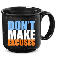 Don't Make Excuses 15oz Campfire Ceramic Mug