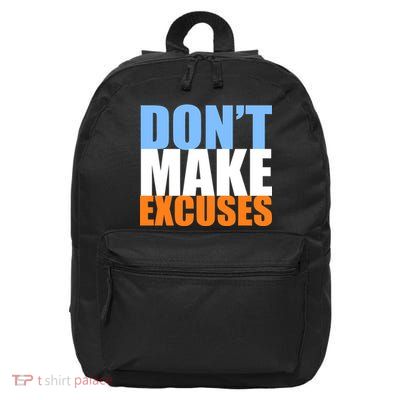 Don't Make Excuses 16 in Basic Backpack
