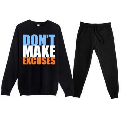 Don't Make Excuses Premium Crewneck Sweatsuit Set