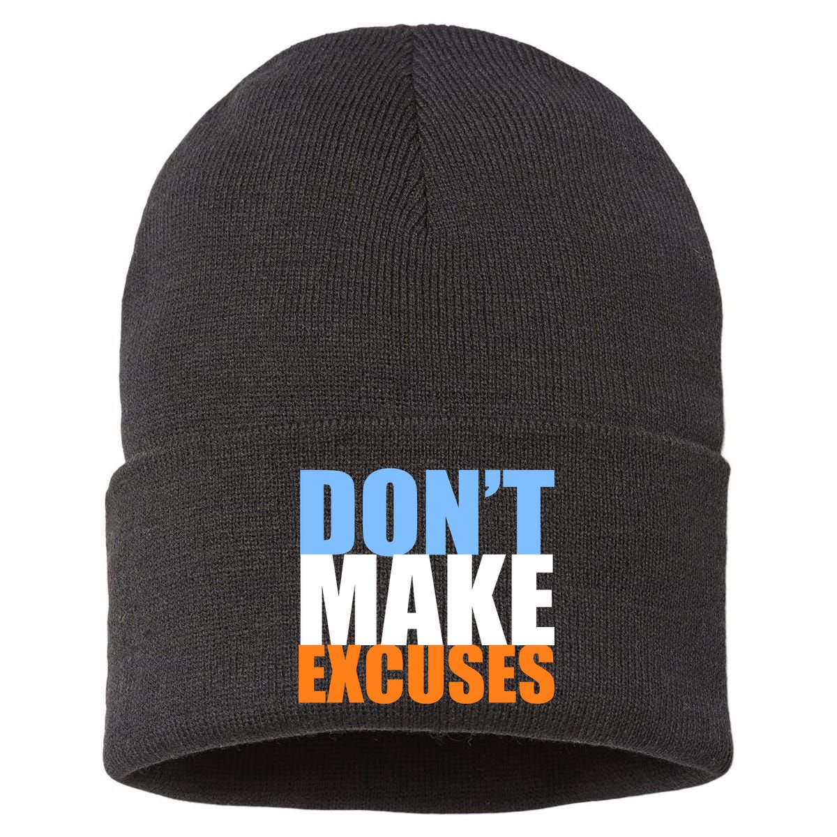 Don't Make Excuses Sustainable Knit Beanie