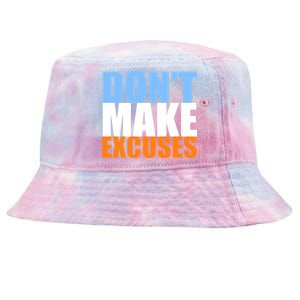 Don't Make Excuses Tie-Dyed Bucket Hat