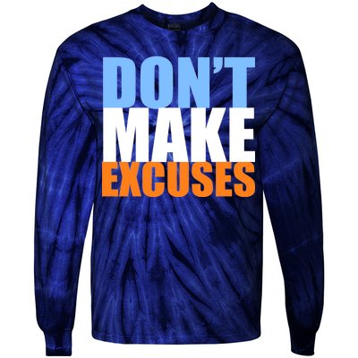 Don't Make Excuses Tie-Dye Long Sleeve Shirt