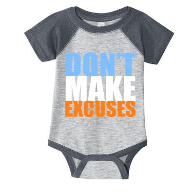 Don't Make Excuses Infant Baby Jersey Bodysuit