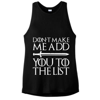 Don't Make Me Add  You To The List Ladies PosiCharge Tri-Blend Wicking Tank