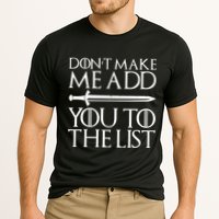 Don't Make Me Add  You To The List Cooling Performance Crew T-Shirt