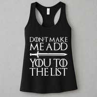 Don't Make Me Add  You To The List Womens Tank Top