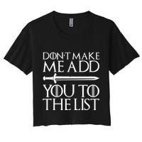 Don't Make Me Add  You To The List Crop Top