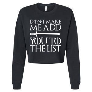 Don't Make Me Add  You To The List Cropped Pullover Crew