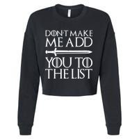 Don't Make Me Add  You To The List Cropped Pullover Crew