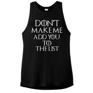 Don't Make Me Add You To The List Ladies PosiCharge Tri-Blend Wicking Tank