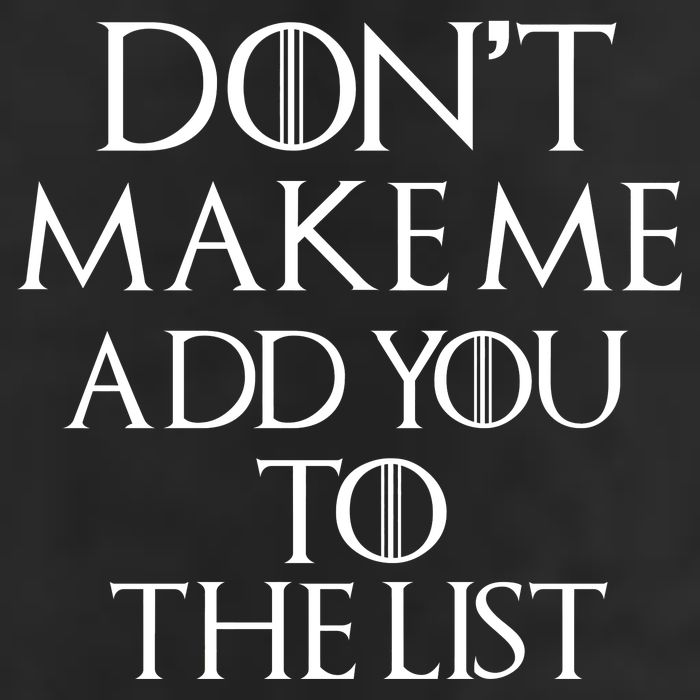 Don't Make Me Add You To The List Knit Cap Winter Beanie