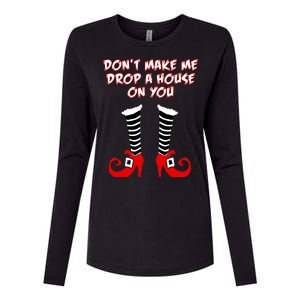 Don't Make Me Drop A House On You Womens Cotton Relaxed Long Sleeve T-Shirt