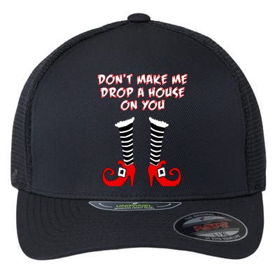 Don't Make Me Drop A House On You Flexfit Unipanel Trucker Cap