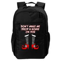 Don't Make Me Drop A House On You Daily Commute Backpack