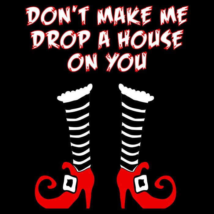 Don't Make Me Drop A House On You Backpack