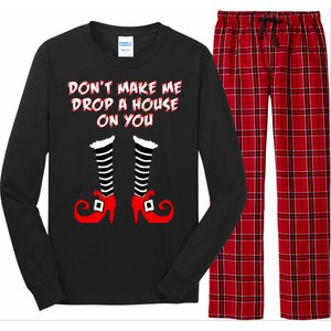 Don't Make Me Drop A House On You Long Sleeve Pajama Set