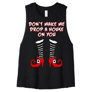 Don't Make Me Drop A House On You Women's Racerback Cropped Tank