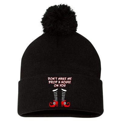 Don't Make Me Drop A House On You Pom Pom 12in Knit Beanie