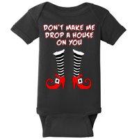 Don't Make Me Drop A House On You Baby Bodysuit
