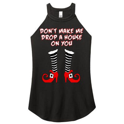 Don't Make Me Drop A House On You Women's Perfect Tri Rocker Tank
