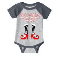Don't Make Me Drop A House On You Infant Baby Jersey Bodysuit