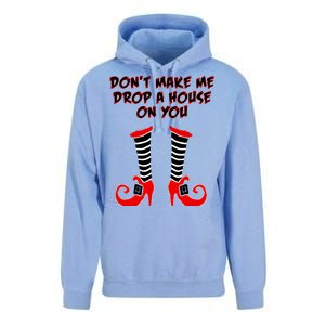 Don't Make Me Drop A House On You Unisex Surf Hoodie