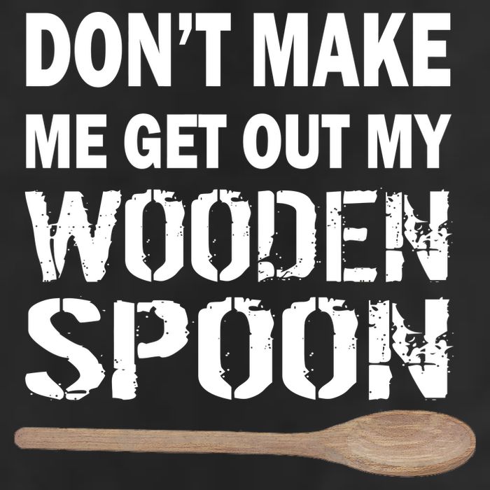 Don't Make Me Get Out My Wooden Spoon Golf Towel