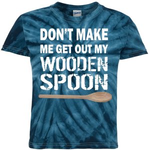 Don't Make Me Get Out My Wooden Spoon Kids Tie-Dye T-Shirt