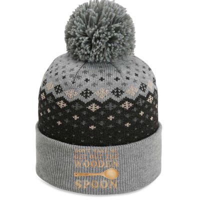 Don't Make Me Get Out the Wooden Spoon The Baniff Cuffed Pom Beanie