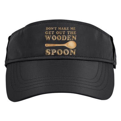 Don't Make Me Get Out the Wooden Spoon Adult Drive Performance Visor
