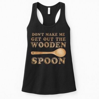 Don't Make Me Get Out the Wooden Spoon Womens Tank Top