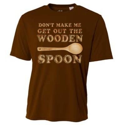 Don't Make Me Get Out the Wooden Spoon Cooling Performance Crew T-Shirt