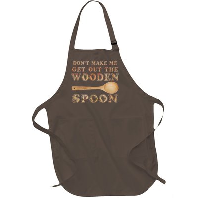 Don't Make Me Get Out the Wooden Spoon Full-Length Apron With Pockets