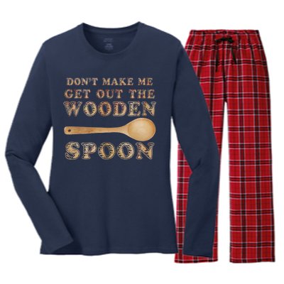 Don't Make Me Get Out the Wooden Spoon Women's Long Sleeve Flannel Pajama Set 