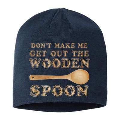 Don't Make Me Get Out the Wooden Spoon Sustainable Beanie