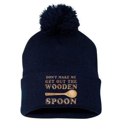 Don't Make Me Get Out the Wooden Spoon Pom Pom 12in Knit Beanie