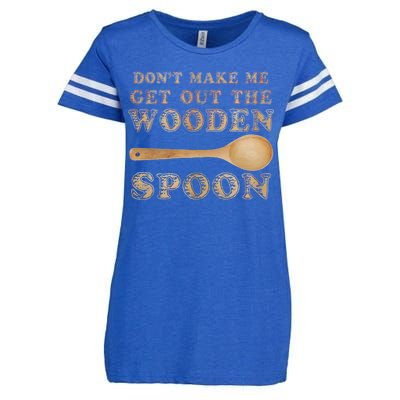 Don't Make Me Get Out the Wooden Spoon Enza Ladies Jersey Football T-Shirt