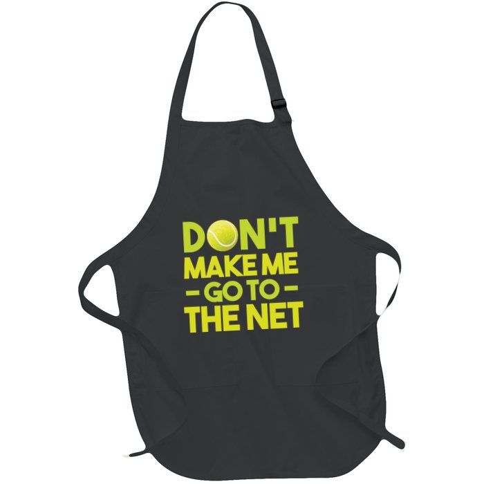 Don't Make Me Go To The Net Full-Length Apron With Pockets