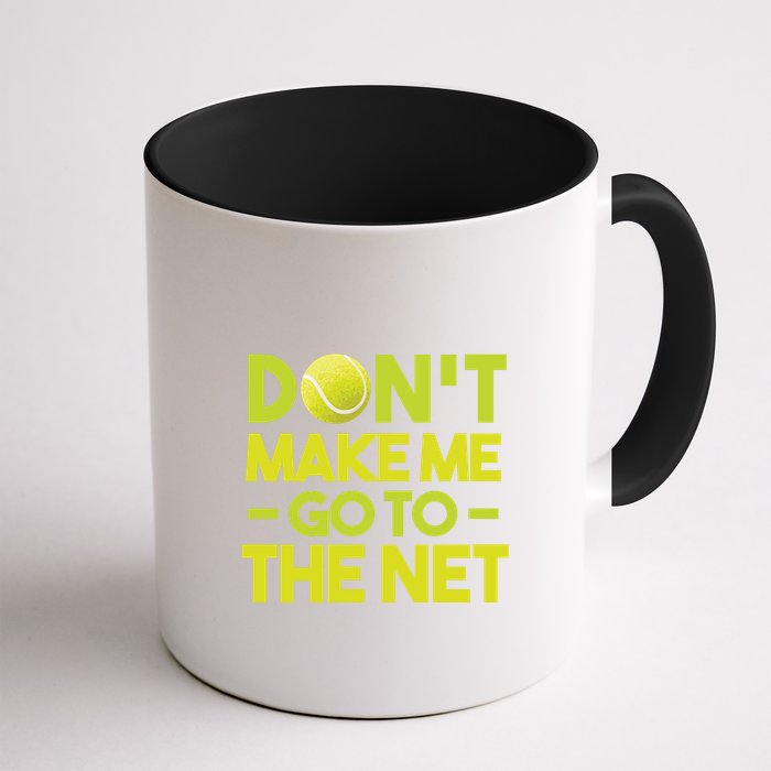 Don't Make Me Go To The Net Mug