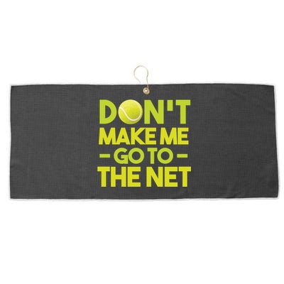 Don't Make Me Go To The Net Large Microfiber Waffle Golf Towel