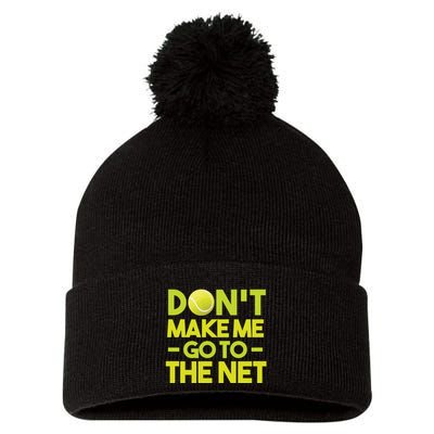 Don't Make Me Go To The Net Pom Pom 12in Knit Beanie