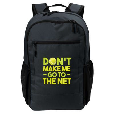 Don't Make Me Go To The Net Backpack
