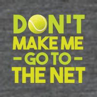 Don't Make Me Go To The Net Flat Bill Trucker Hat