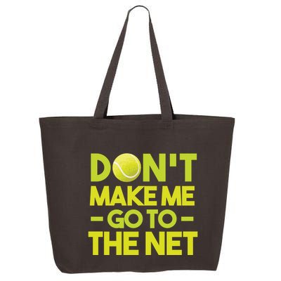 Don't Make Me Go To The Net 25L Jumbo Tote