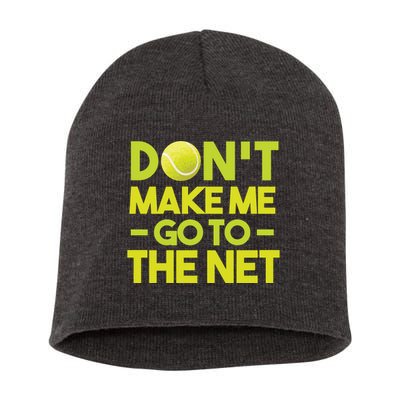 Don't Make Me Go To The Net Short Acrylic Beanie