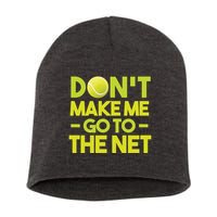 Don't Make Me Go To The Net Short Acrylic Beanie