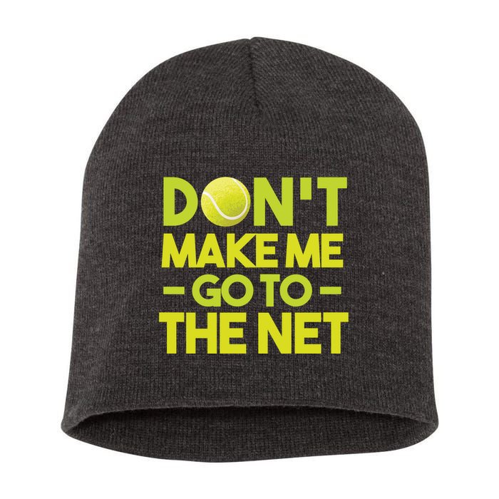 Don't Make Me Go To The Net Short Acrylic Beanie