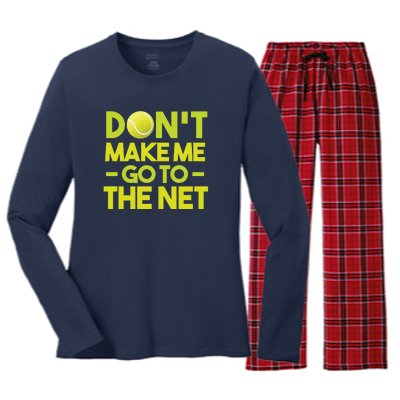 Don't Make Me Go To The Net Women's Long Sleeve Flannel Pajama Set 