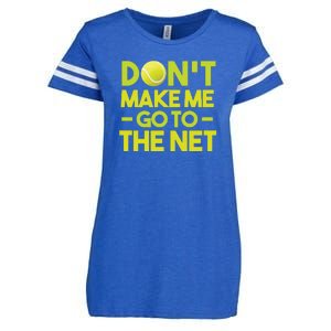 Don't Make Me Go To The Net Enza Ladies Jersey Football T-Shirt